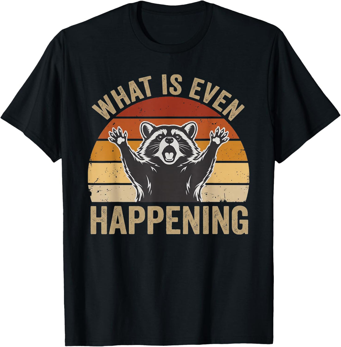 What is Even Happening Funny Screaming Raccoon Meme Retro T-Shirt