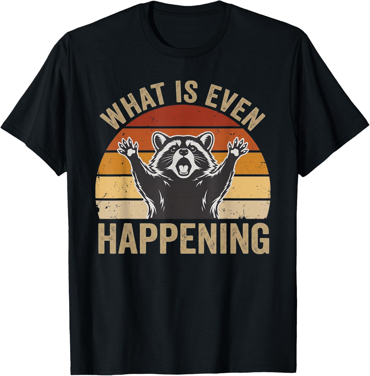 What is Even Happening Funny Screaming Raccoon Meme Retro T-Shirt
