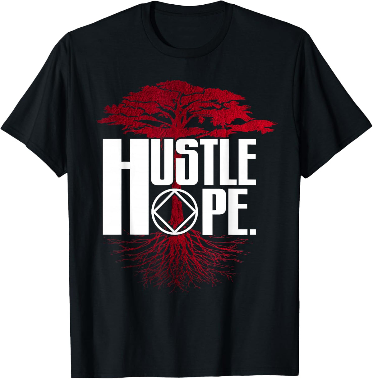 Narcotics Anonymous Hustle Hope Recovery NA AA Sobriety T-Shirt