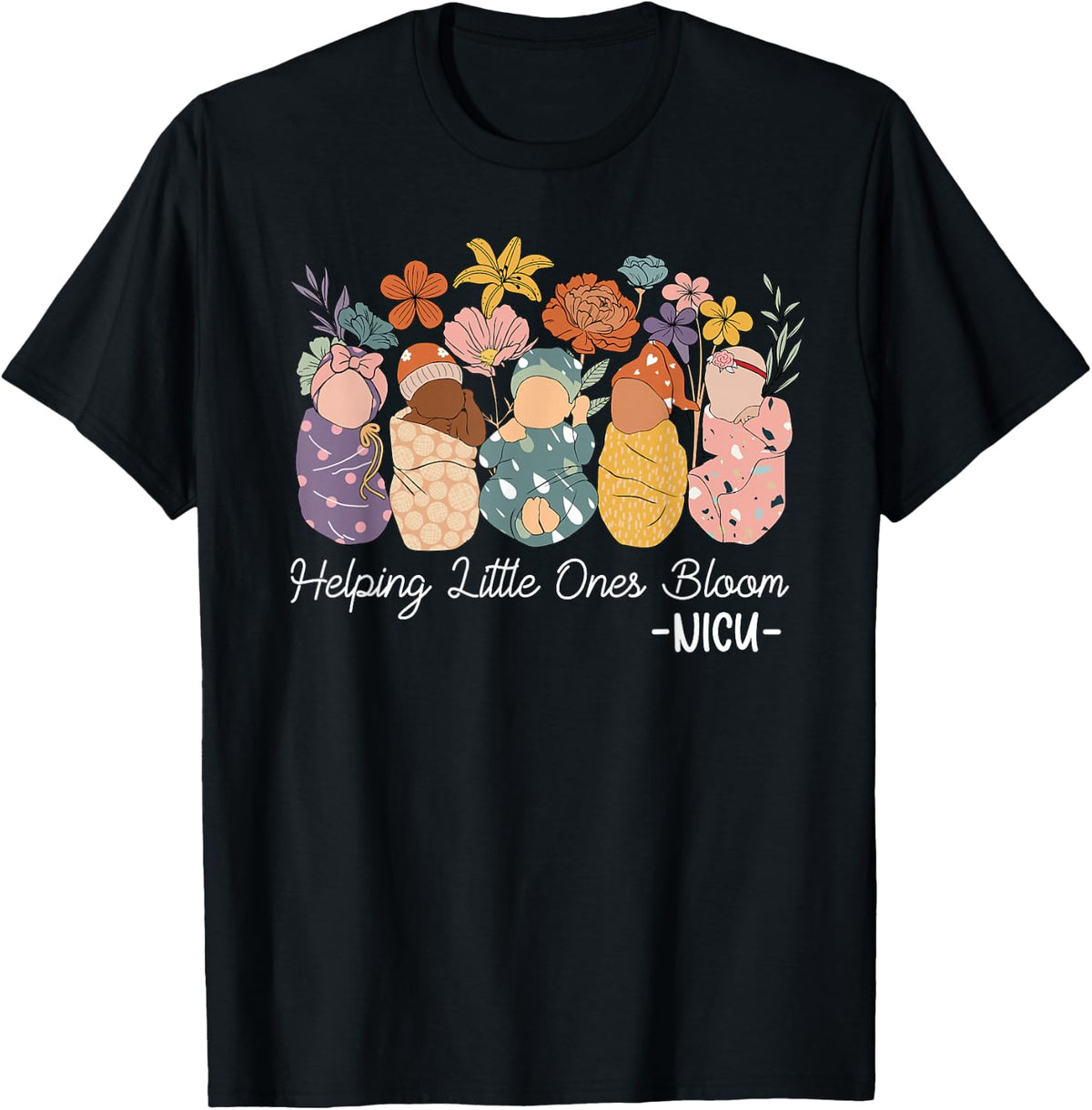 Retro Groovy Helping Little Ones Bloom NICU Nurse T-Shirt