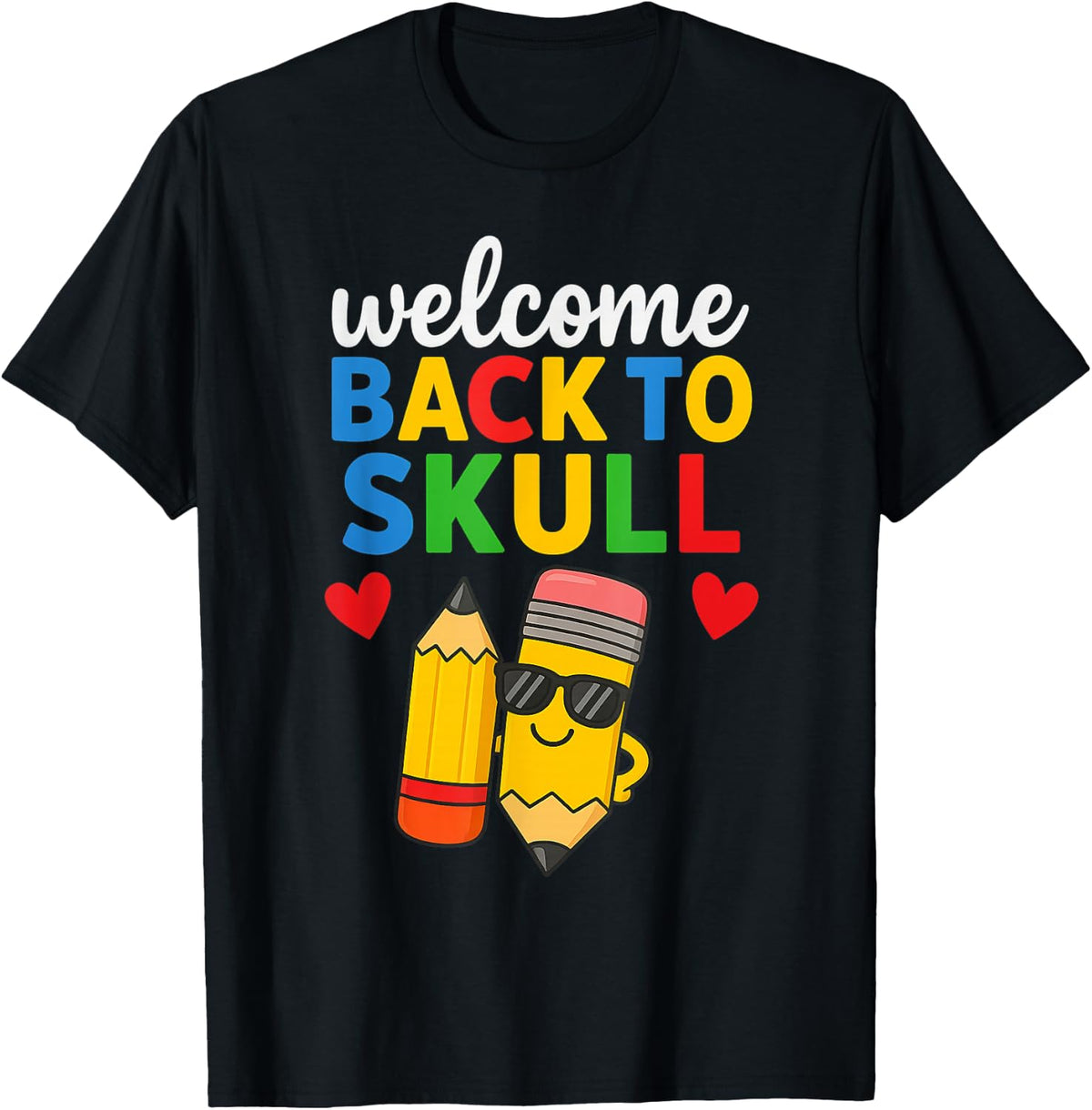Funny Back to Skull Cute Pencil Funny Back To School T-Shirt
