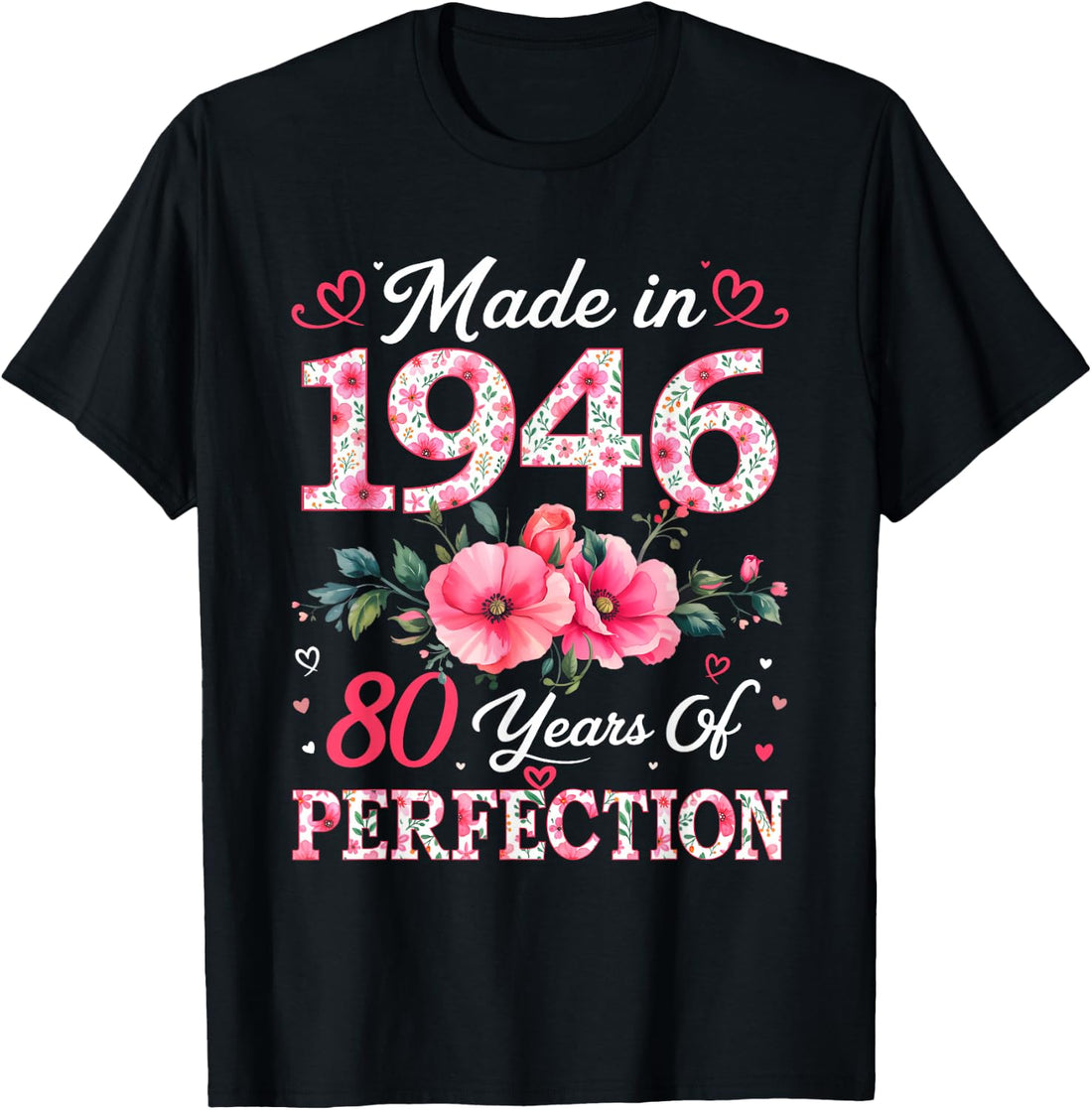 80 Years Old Made in 1946 80th Birthday Floral Women T-Shirt