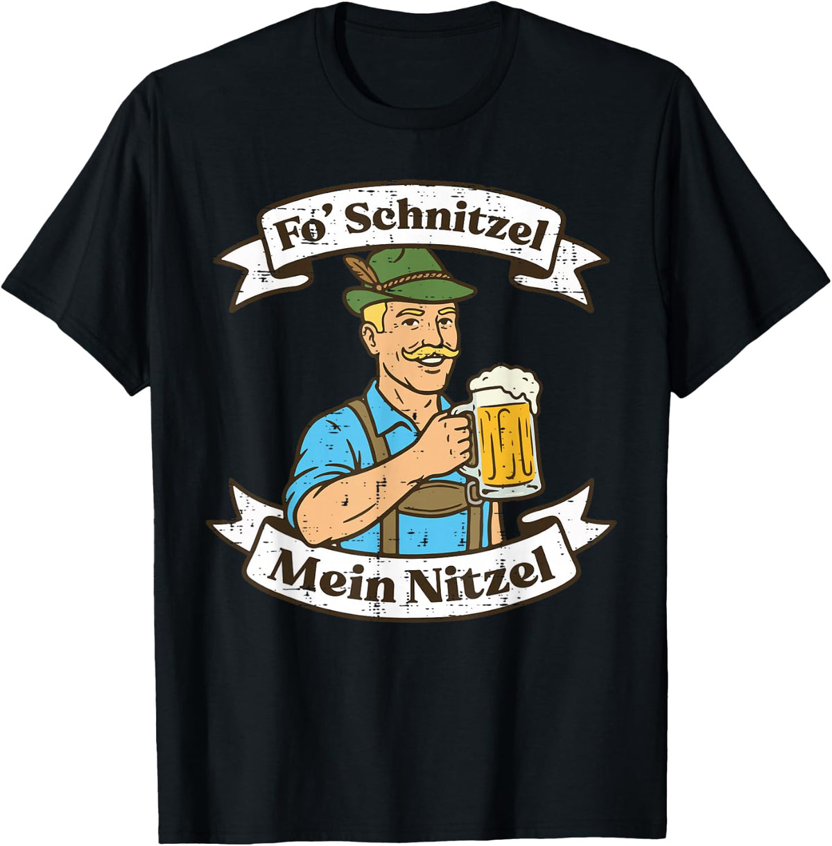 Oktoberfest Fo Schnitzel Mein Nitzel Funny German Men Women T-Shirt