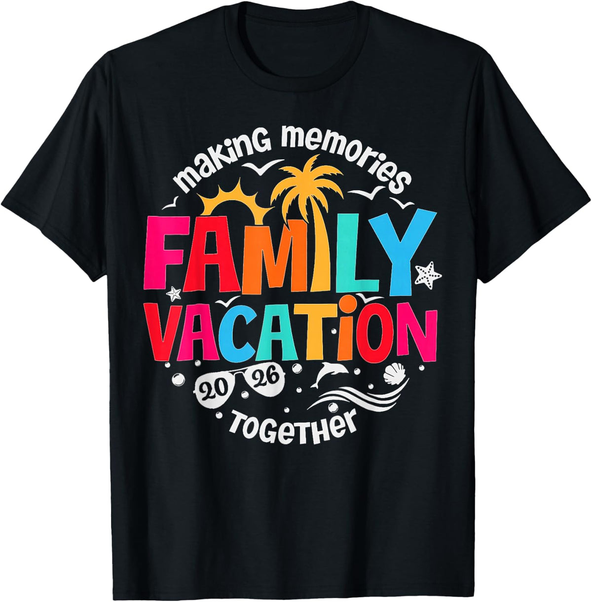 Family Vacation 2026 Beach Matching Family Summer Vacation T-Shirt