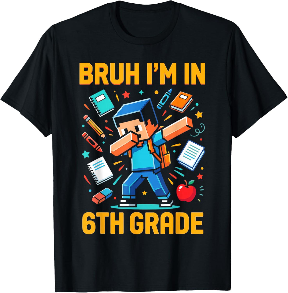 Bruh Im in 6th Grade Shirt Boys, First Day of School Gamer T-Shirt