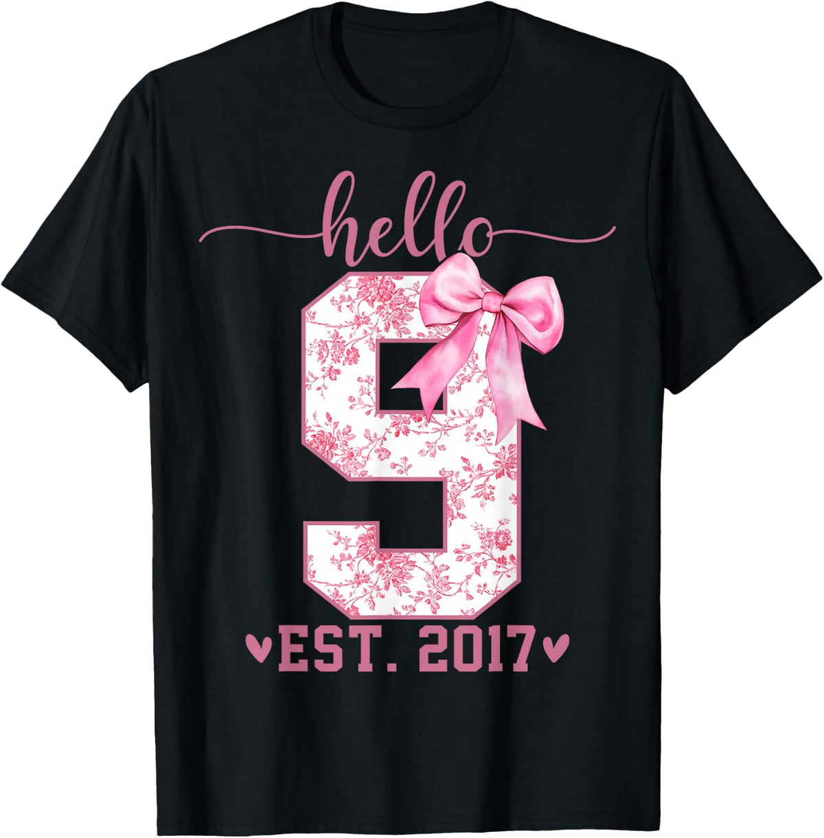Hello Nine EST 2017 9th Birthday Coquette Bow 9 Year Girl T-Shirt