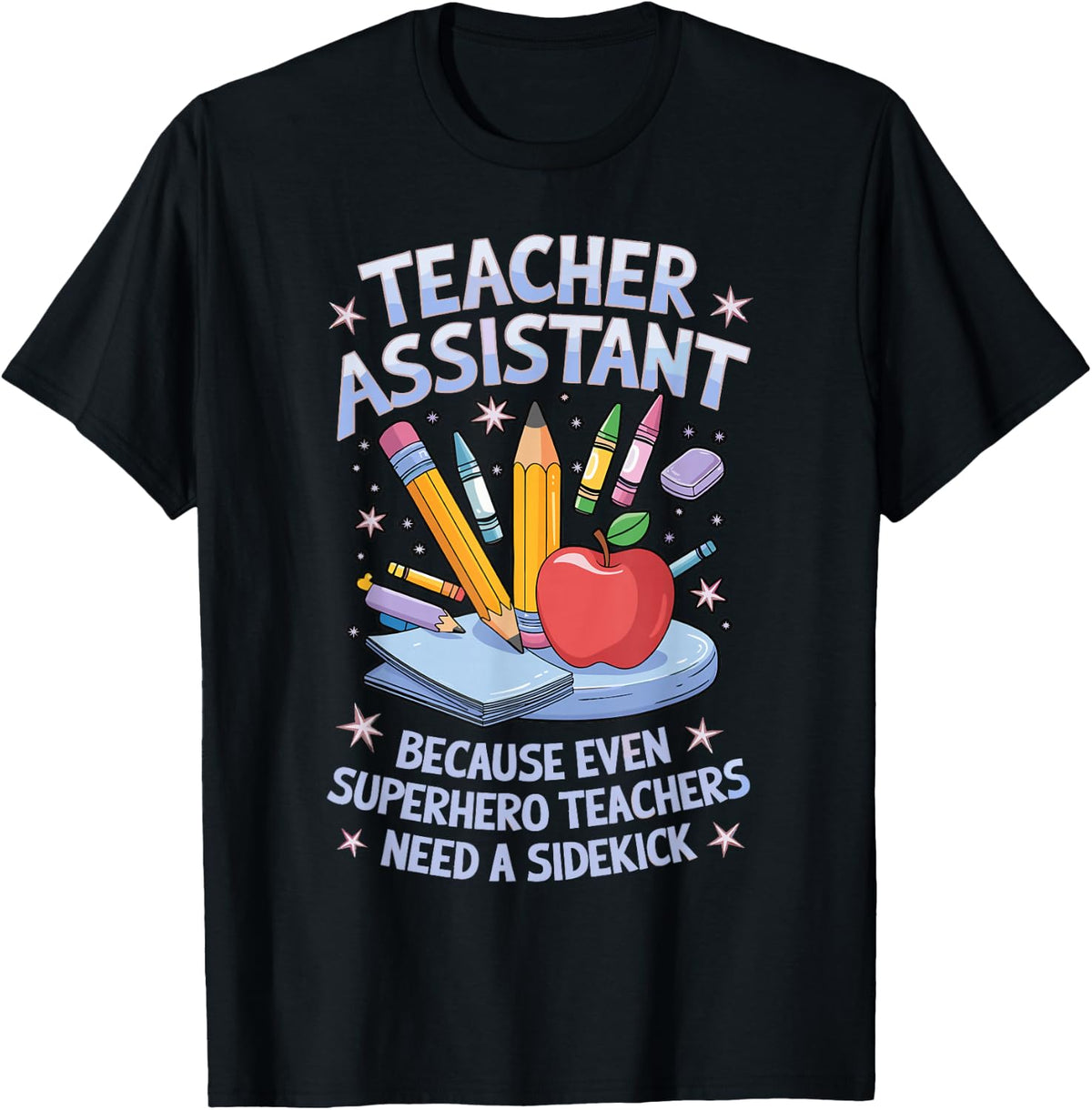 Superhero Sidekick Teaching Teach School Teacher Assistant T-Shirt