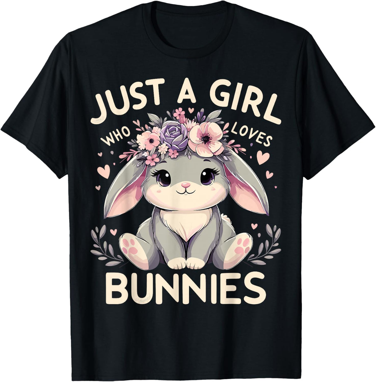 Just A Girl Who Loves Bunnies T-Shirt