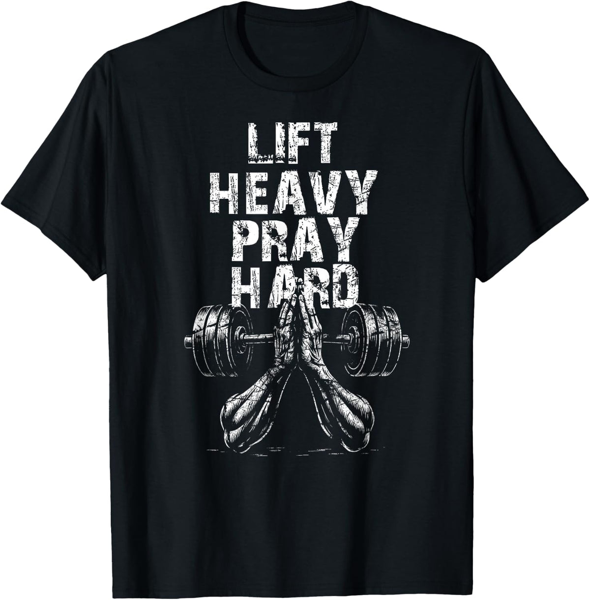 Lift Heavy Pray Hard Gym Christian Gift for Christian T-Shirt