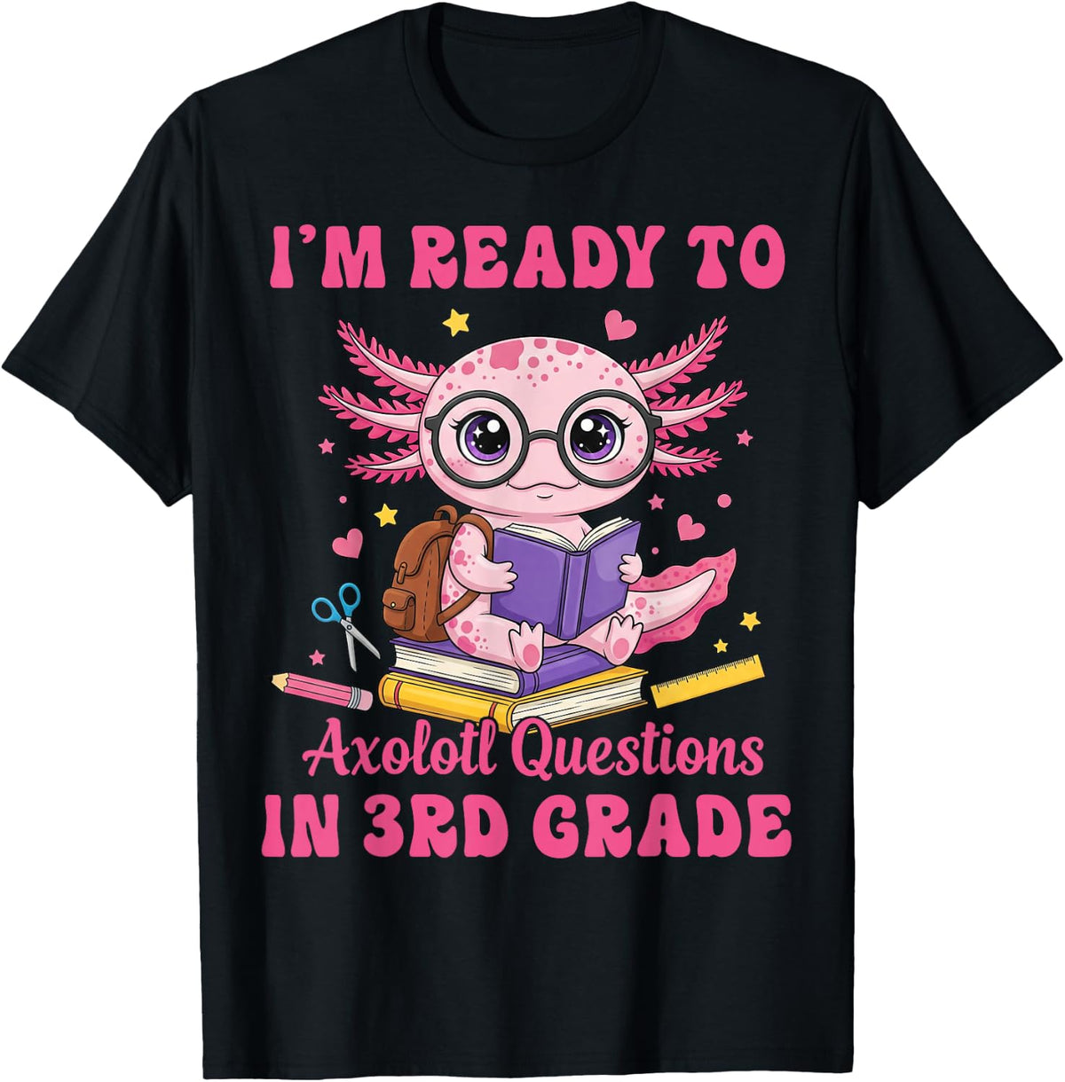 Ready to 3rd Grade Axolotl First Day of School Funny Girl T-Shirt