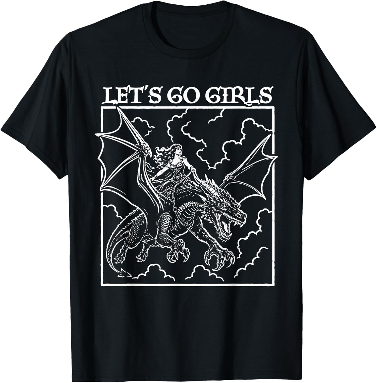 Let's Go Girl Retro Girls Dragon Rider Fantasy Feminist T-Shirt