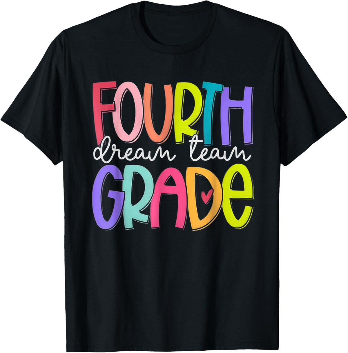 Fourth Grade Dream Team Back to School T-Shirt