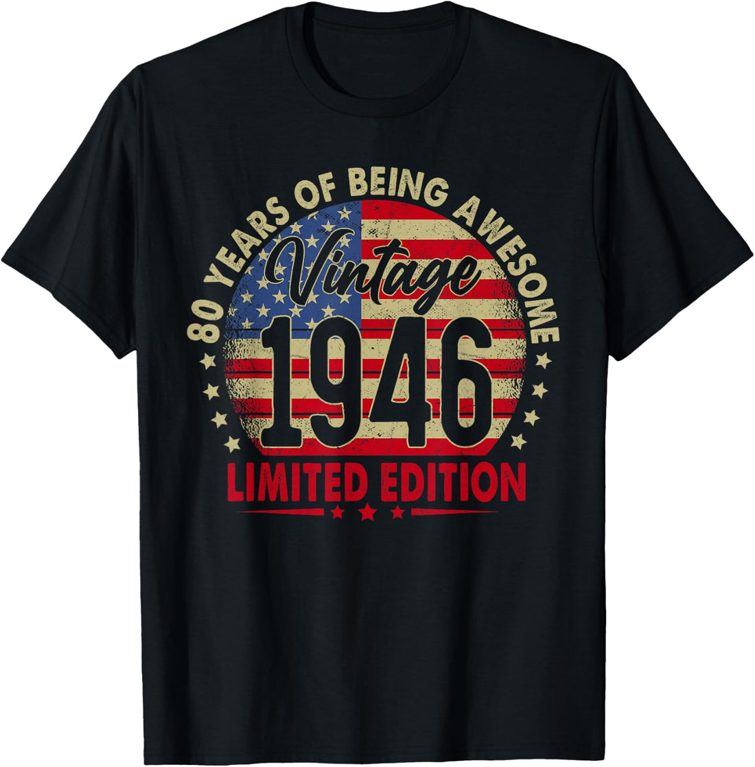 Born in 1946 Limited Edition 80th Birthday 80 Years Old T-Shirt