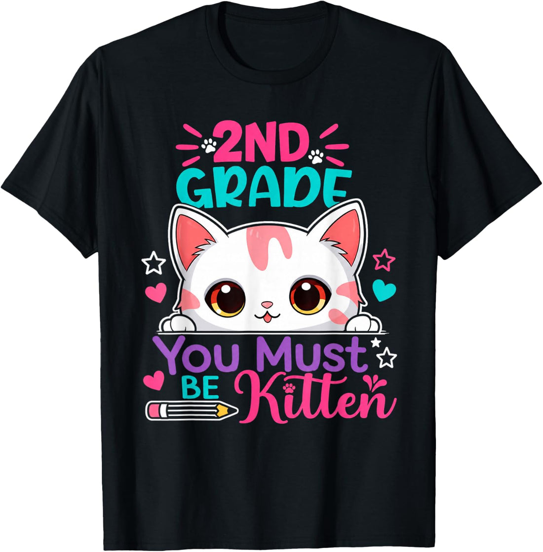 2nd Grade You Must Be Kitten 1st Day of Second Grade Girls T-Shirt