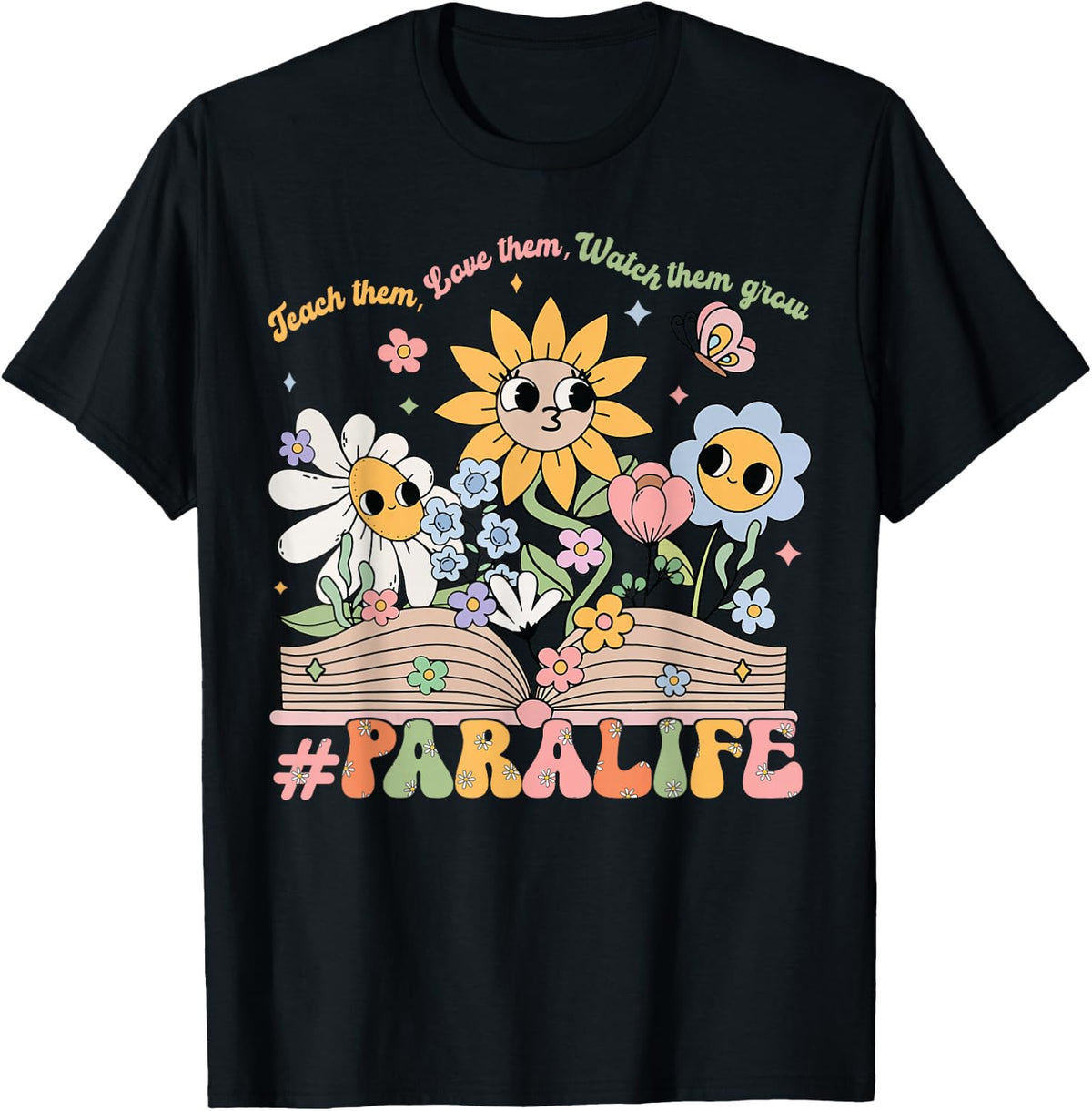 Paraprofessional para Life Flower Teacher Back to School T-Shirt