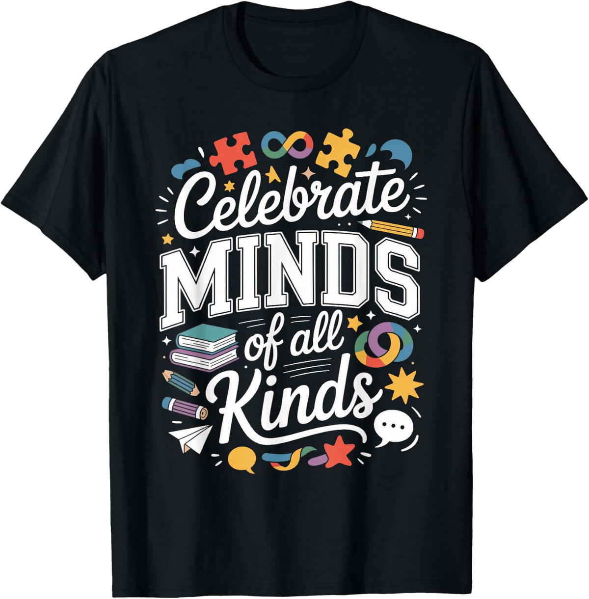 Celebrate Minds of All Kinds Neurodiversity SPED T-Shirt