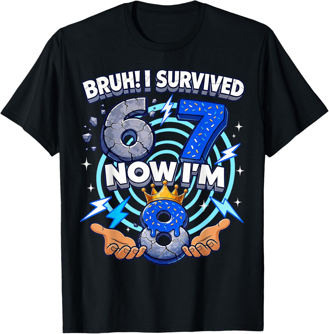 8th Birthday Boys I`m 8 Year Old Six Seven Bruh 6 7 T-Shirt