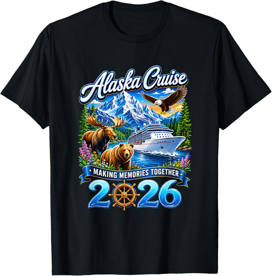 Alaska Cruise 2026 Friends Family Together Vacation Trip T-Shirt