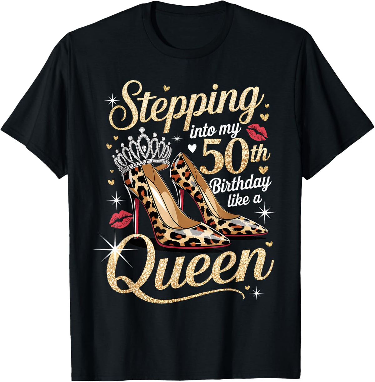 Stepping Into My 50th Birthday Like A Queen 50 Year Old Bday T-Shirt