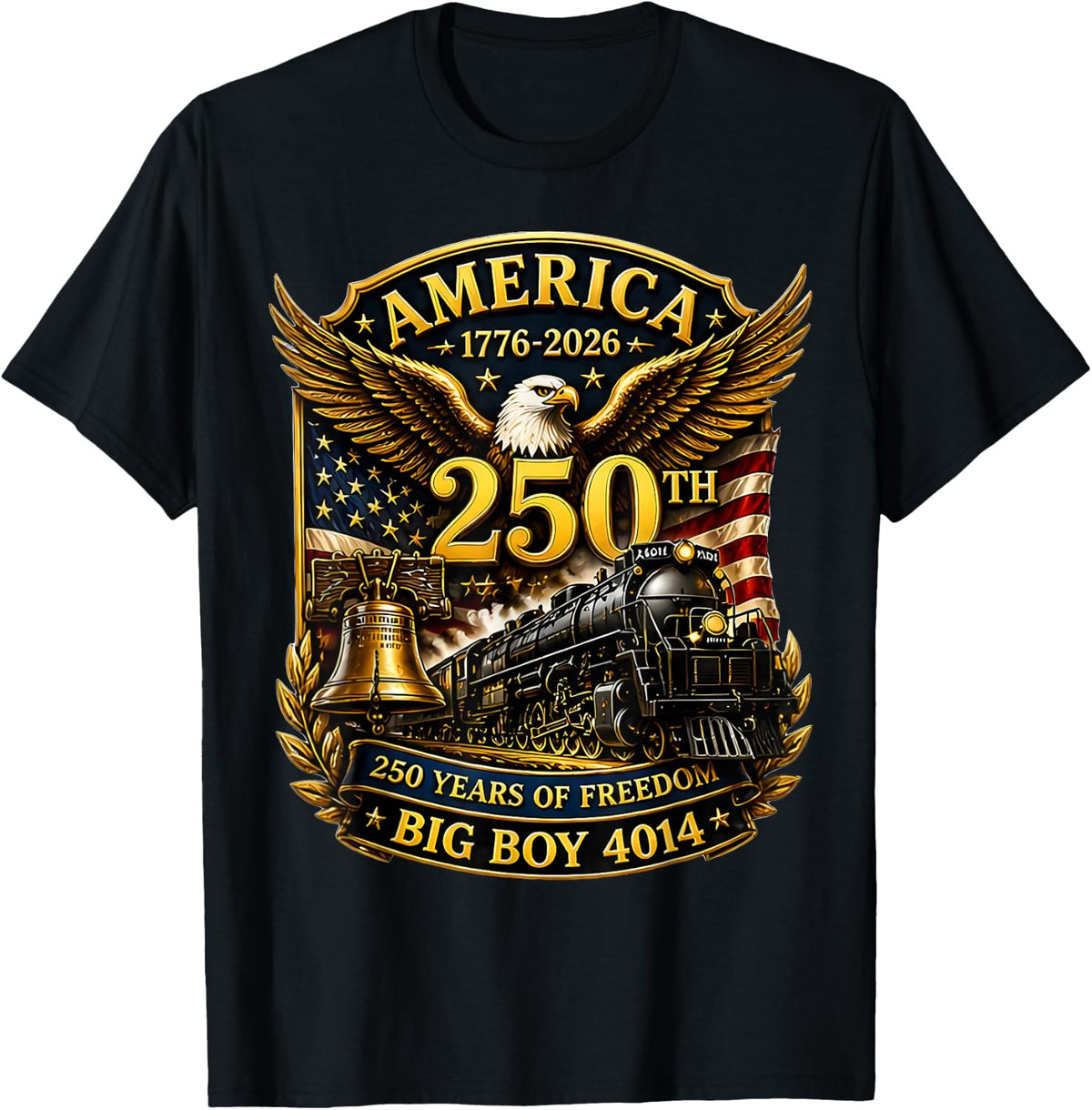 Big Boy 4014 Train USA 250th Anniversary Patriotic American Tees T Shirts for Men and Women