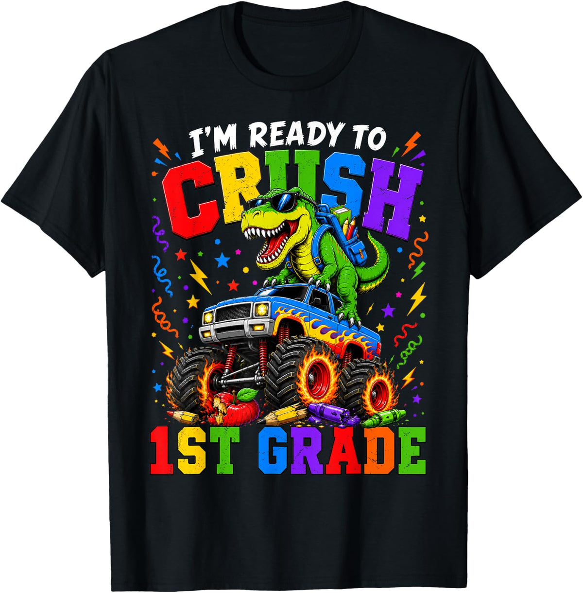 I'm Ready to Crush 1st Grade First Day of First Grade Boys T-Shirt