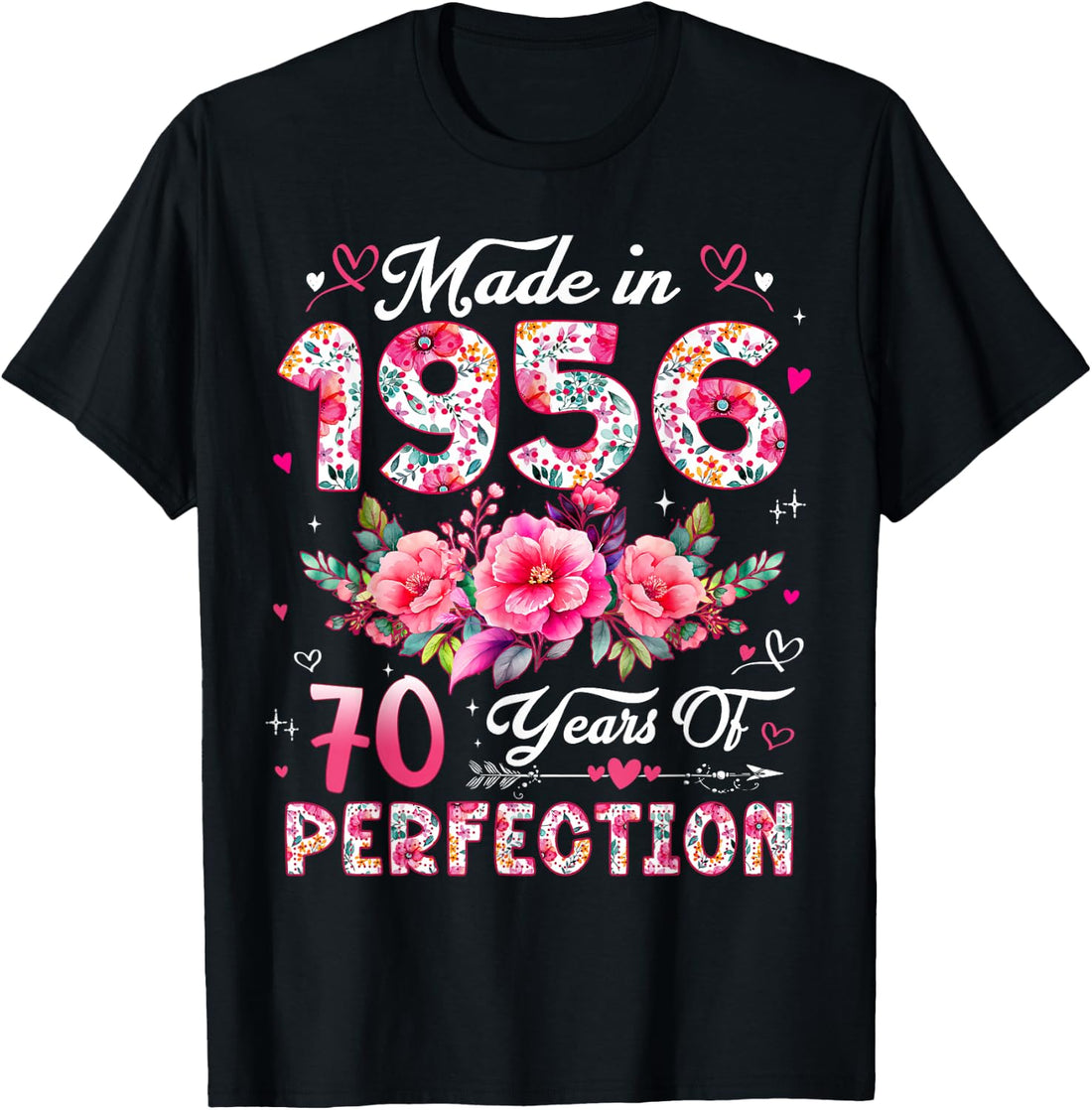 70 Year Old Made in 1956 Floral 70th Birthday Women T-Shirt