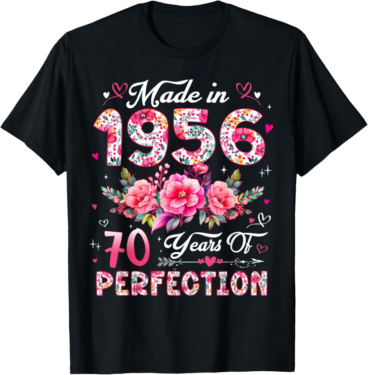 70 Year Old Made in 1956 Floral 70th Birthday Women T-Shirt