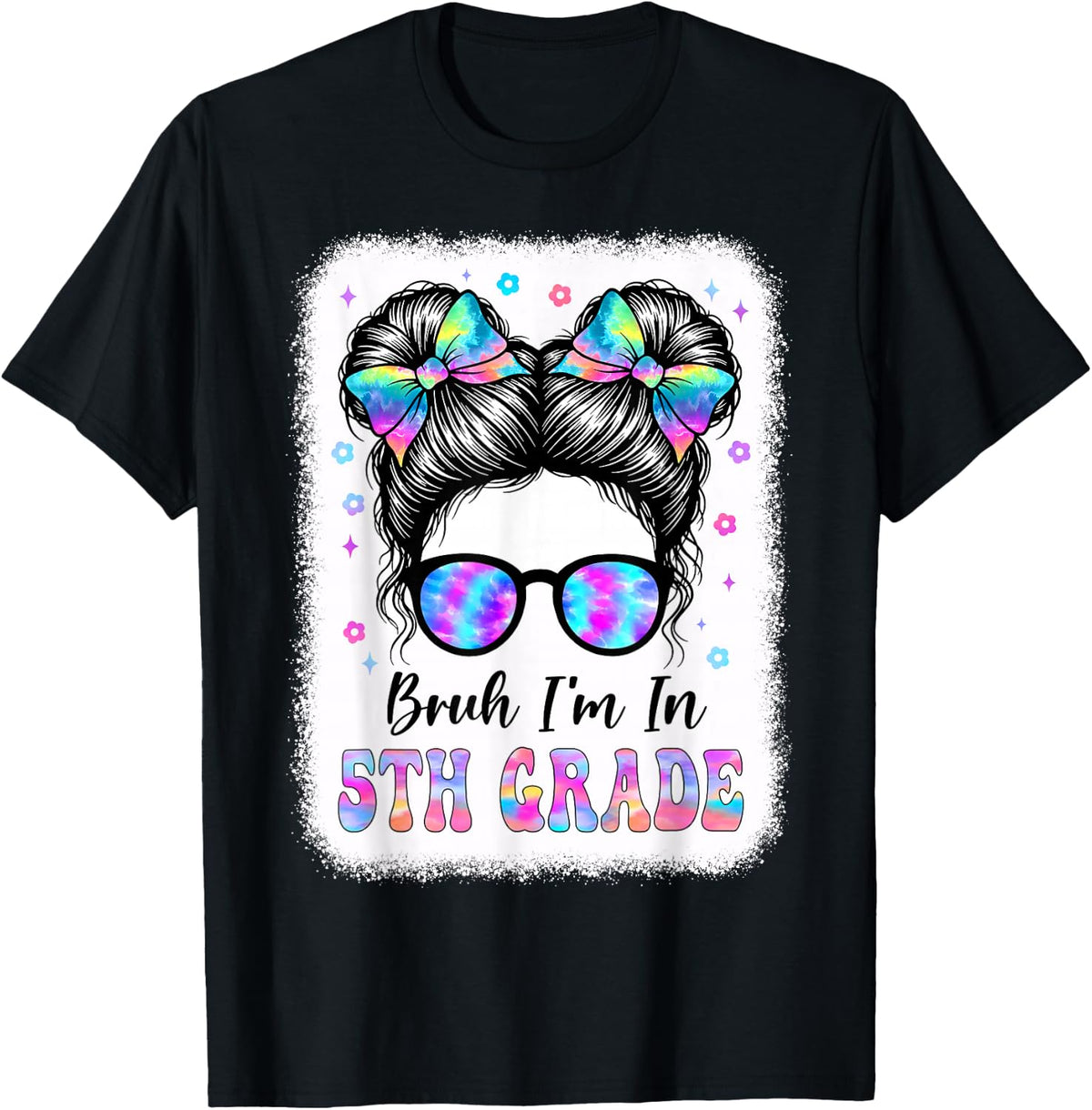 Bruh I'm in 5th Grade Messy Bun First Day of School Girls T-Shirt