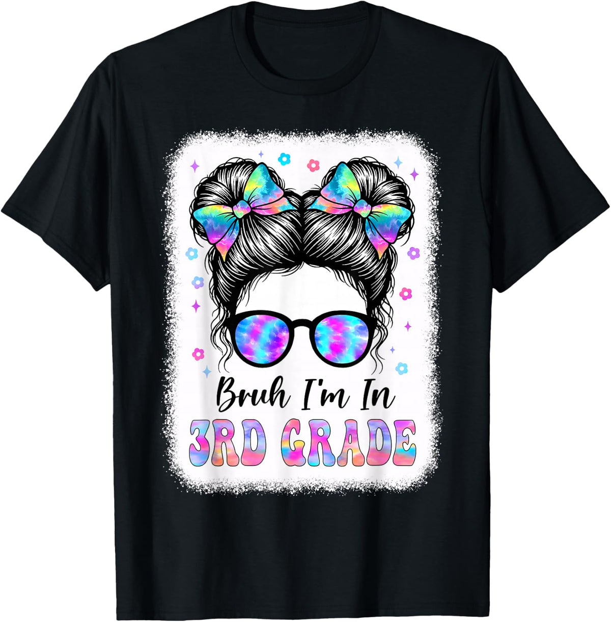 Bruh I'm in 3rd Grade Messy Bun First Day of School Girls T-Shirt
