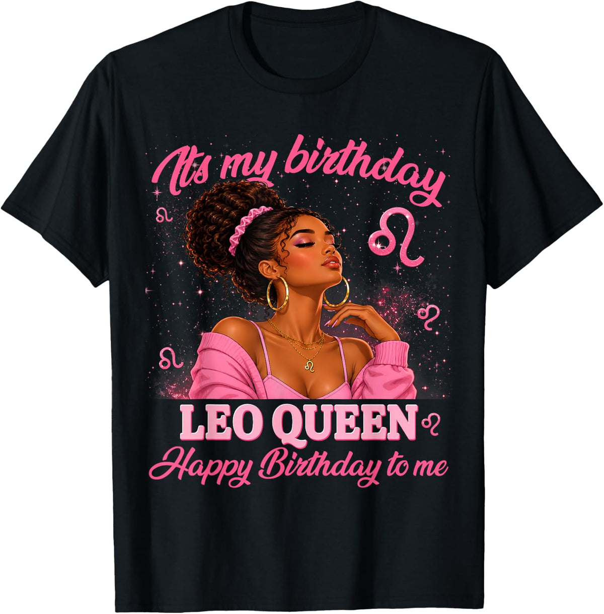 Leo Queen It's My Birthday Leo Season Women Teen Girls T-Shirt