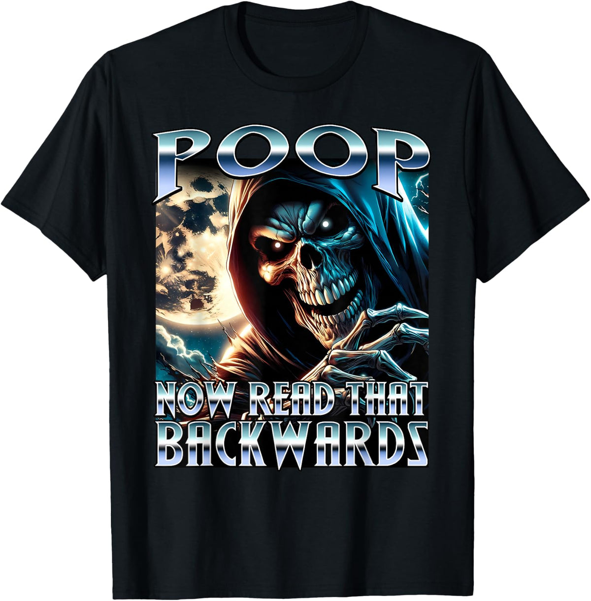 Poop Now Read IT Backwards Hard Skeleton Meme Brainrot Fart T-Shirt