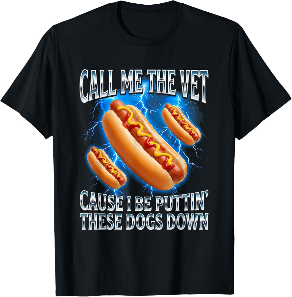Call Me The Vet Hot Dog Glizzy Meme Funny Hotdog T-Shirt