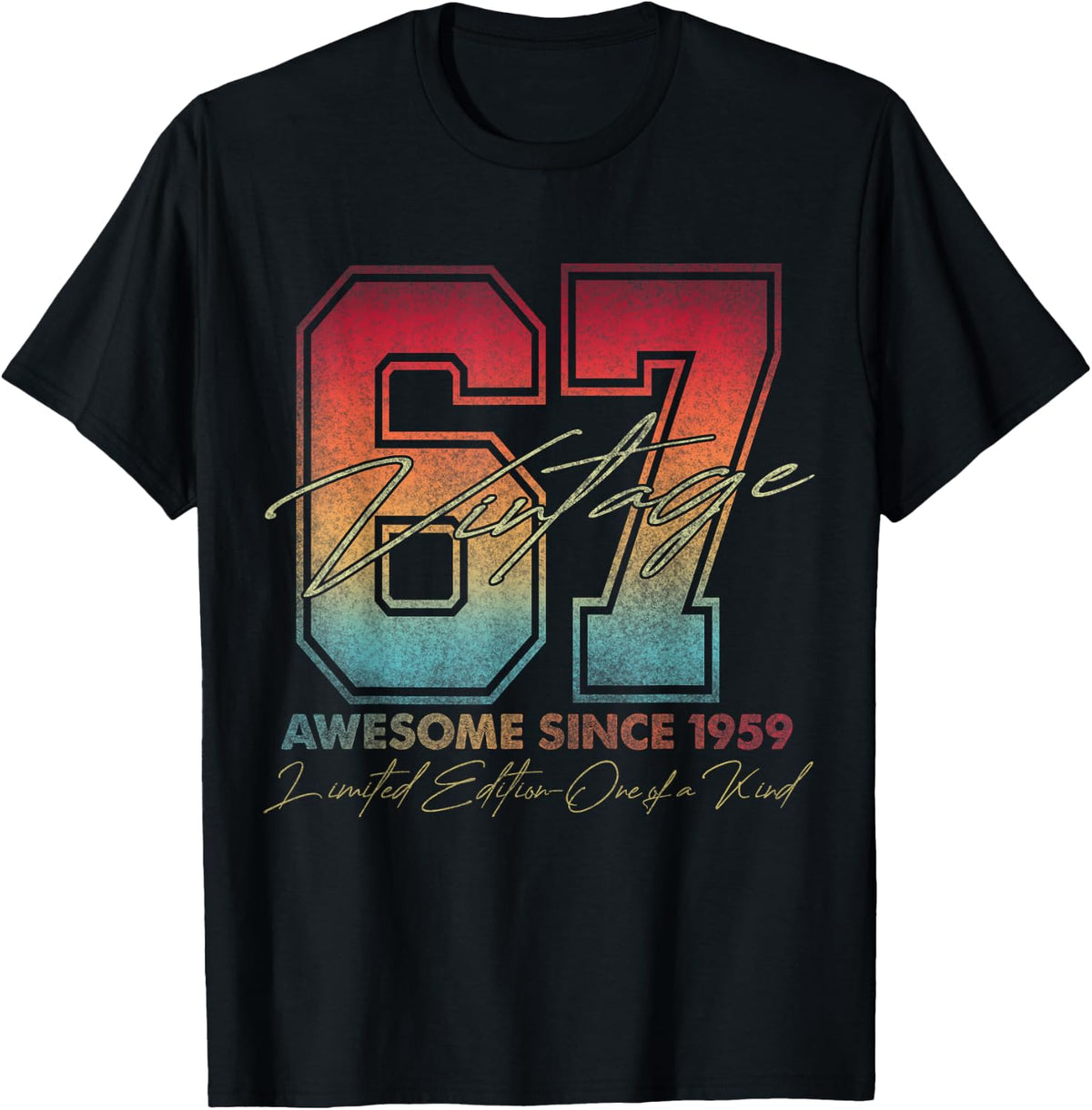 67 Year Old Gifts Vintage 1959 Limited Edition 67th Birthday Tee T-Shirt for Men and Women