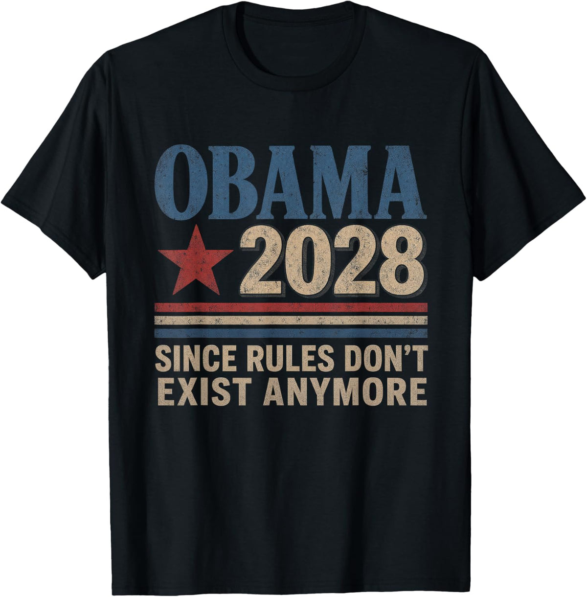Obama 2028 Since Rules Don't Exist Anymore Vintage Gifts T-Shirt