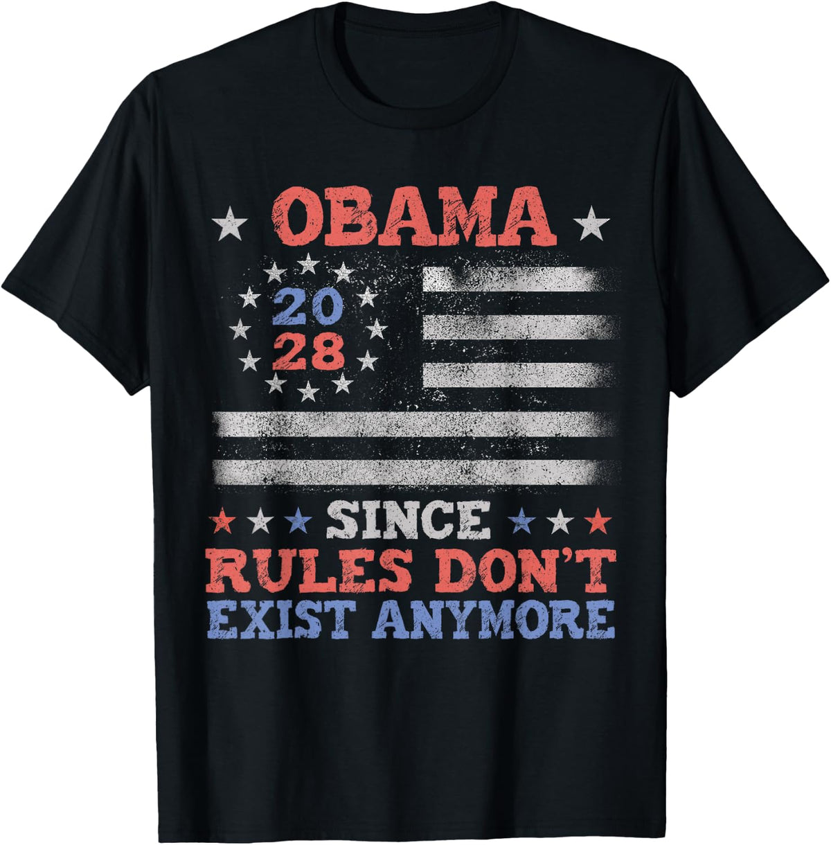 Obama 2028 Since Rules Don't Exist Anymore T-Shirt