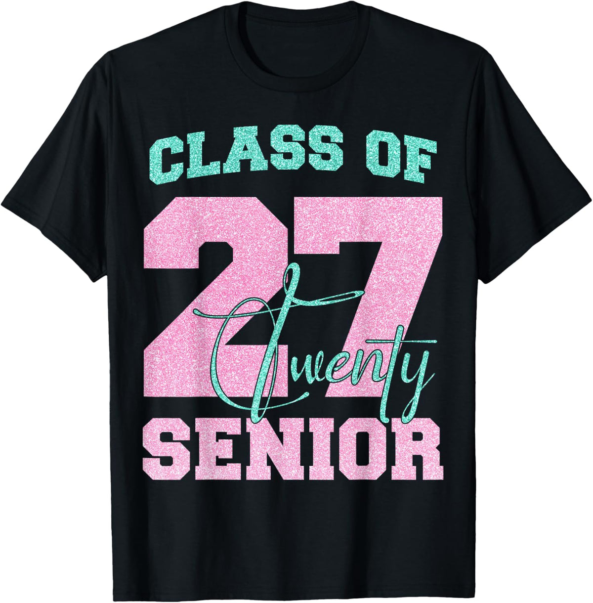 Senior 2027 Class of 2027 Seniors Graduation 27 Senior 2027 T-Shirt