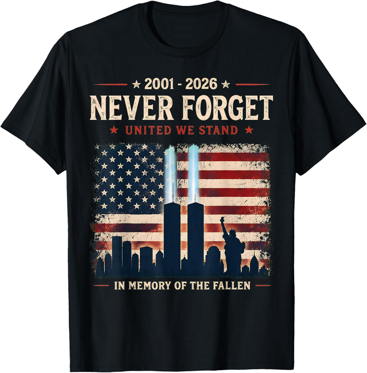 Never Forget 25th Anniversary September 11 2001 Memorial Day T-Shirt