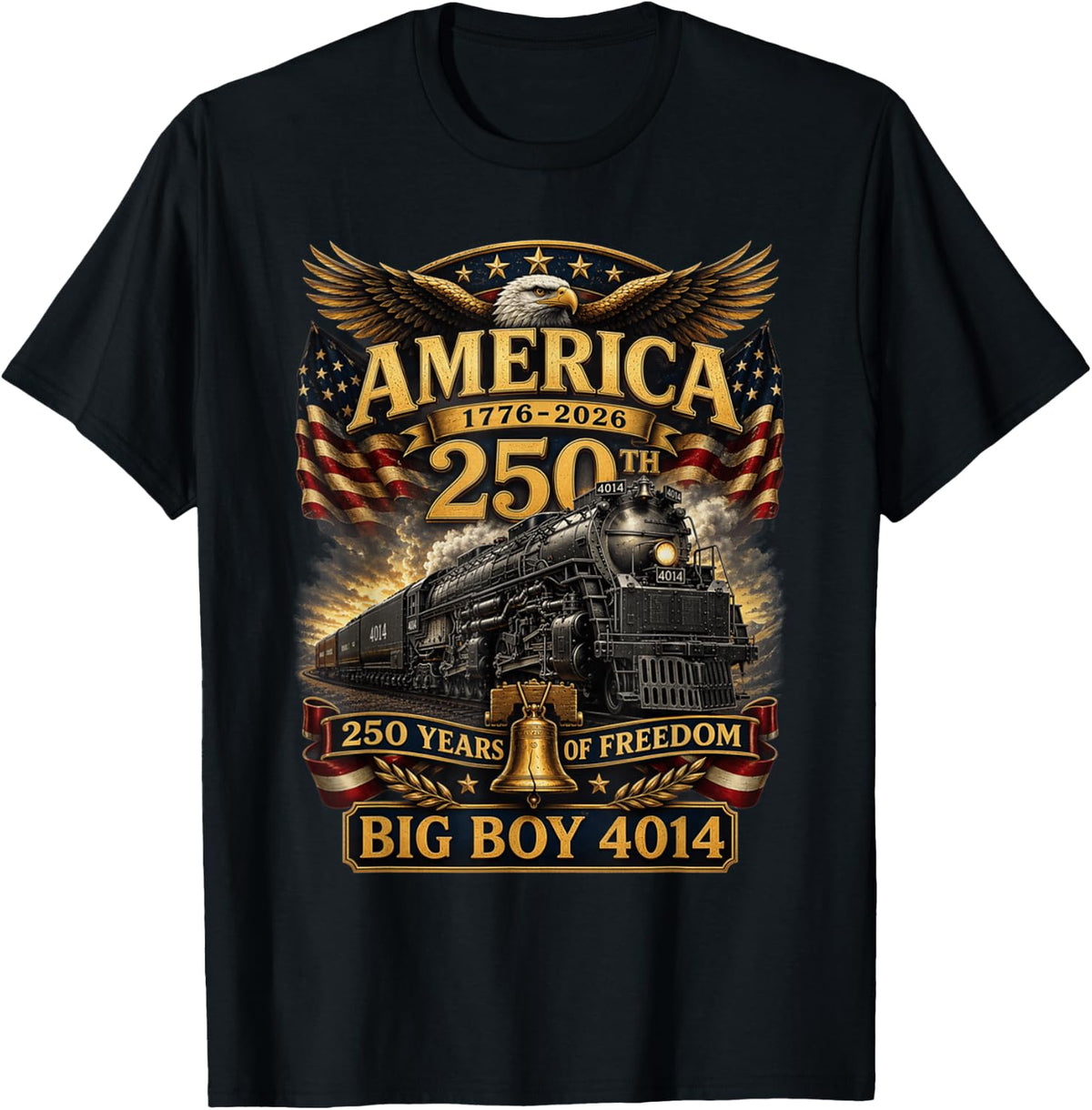 Big Boy 4014 Train USA 250th Anniversary Patriotic American T-Shirt