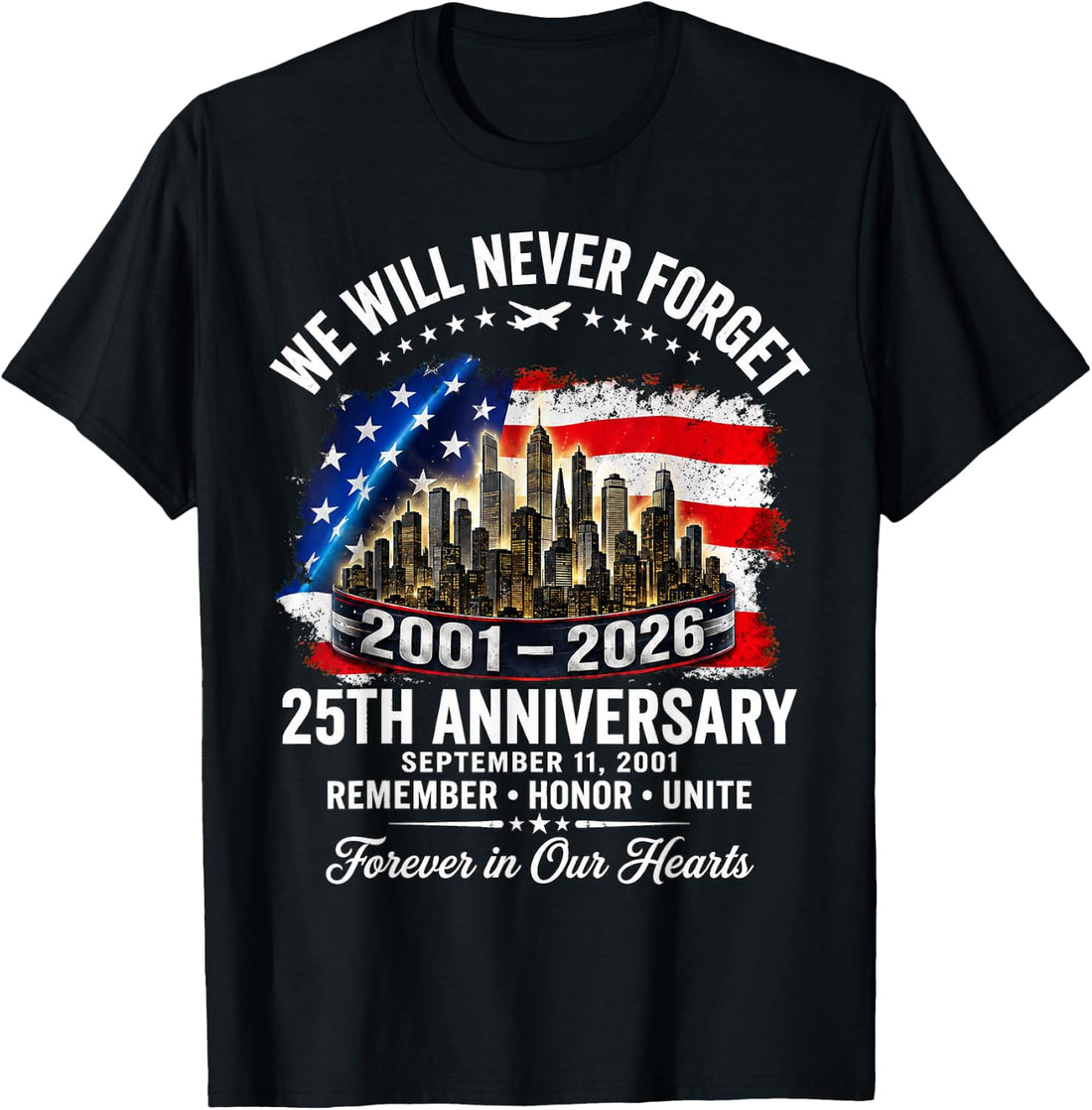 25th Anniversary September 11 2001 Memorial Day USA Flag T-Shirt