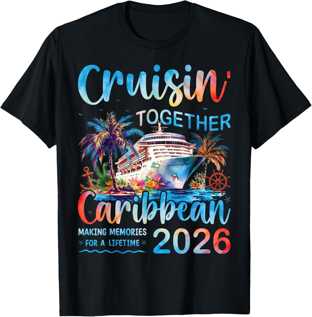 Caribbean Cruise 2026 Family Vacation Cruisin’ Together T-Shirt