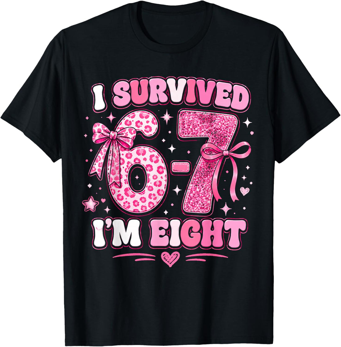 8th Birthday I Survived 6 7 Now I’m 8 Girls Birthday T-Shirt