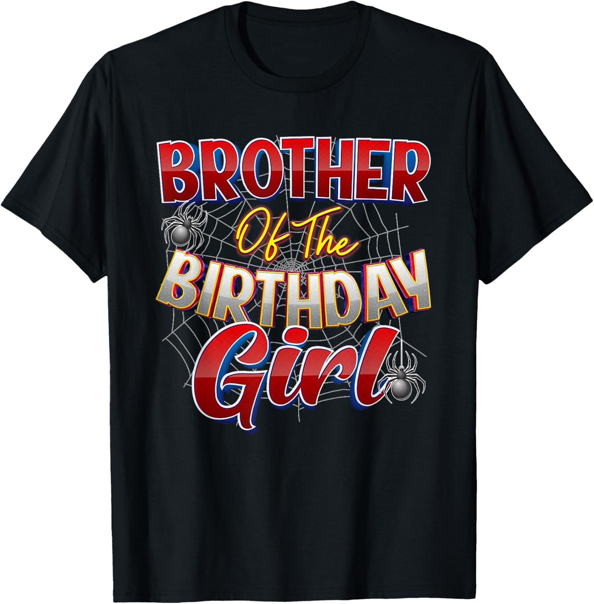 Spider Web Birthday Costume Brother of The Birthday Girl T-Shirt