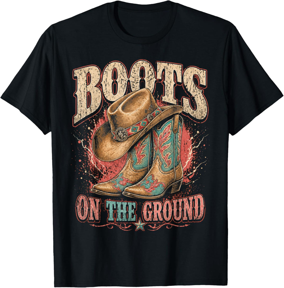 Boots On The Ground Cowgirl Western Cowboy Boho Rodeo T-Shirt