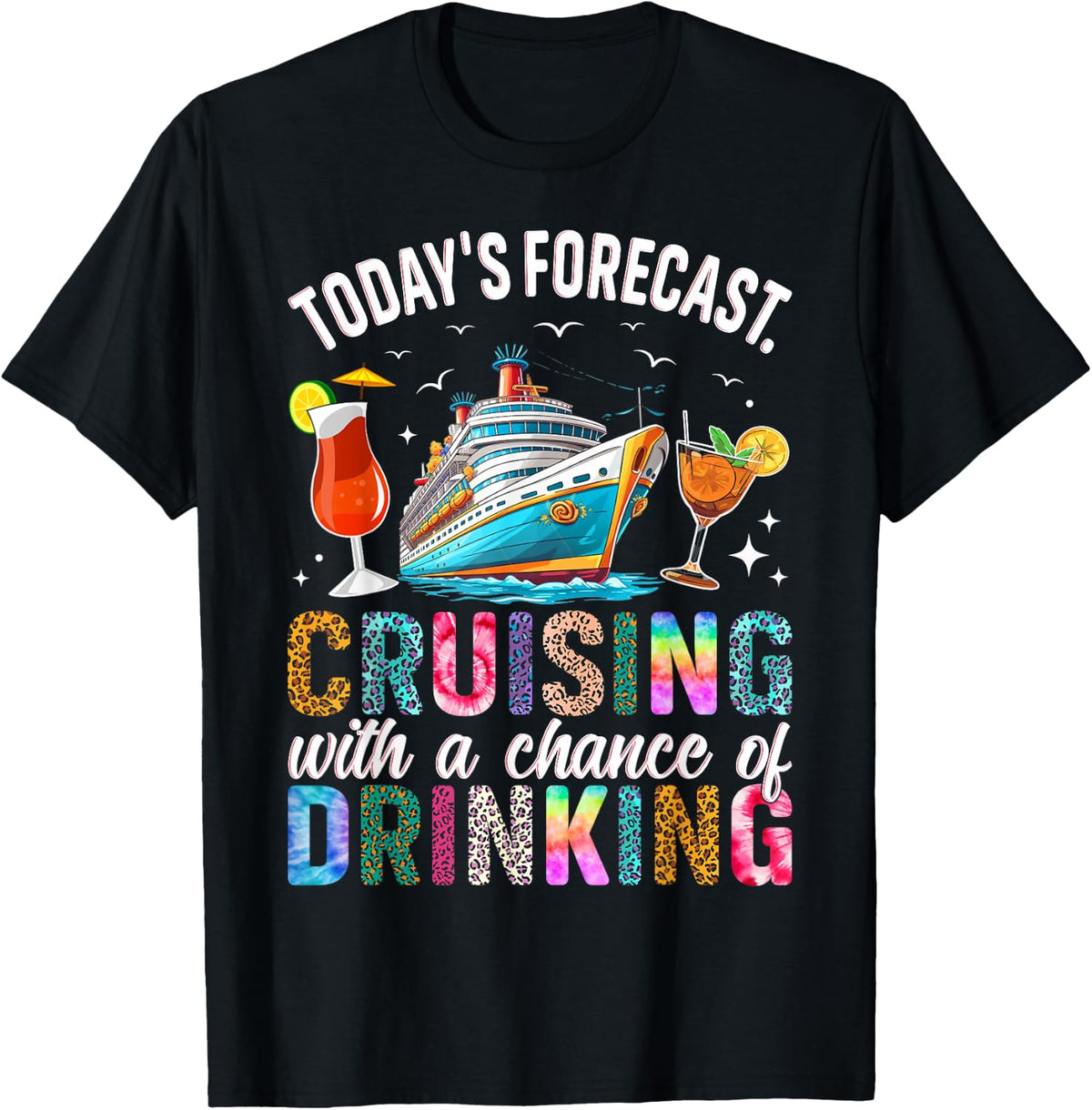 Today's Forecast Cruising with A Chance of Drinking 2026 T-Shirt