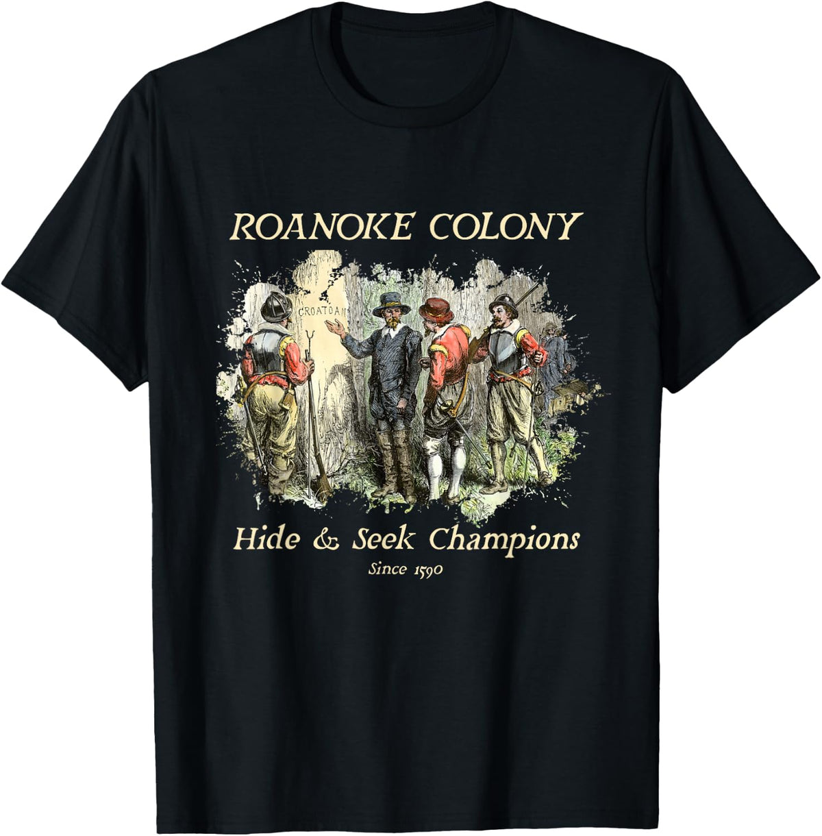 Roanoke Colony Hide and Seek Champions Funny History T-Shirt