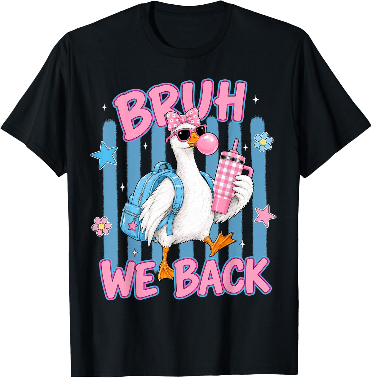 Bruh We Back Funny Goose Back to School Shirts Teacher Girls T-Shirt
