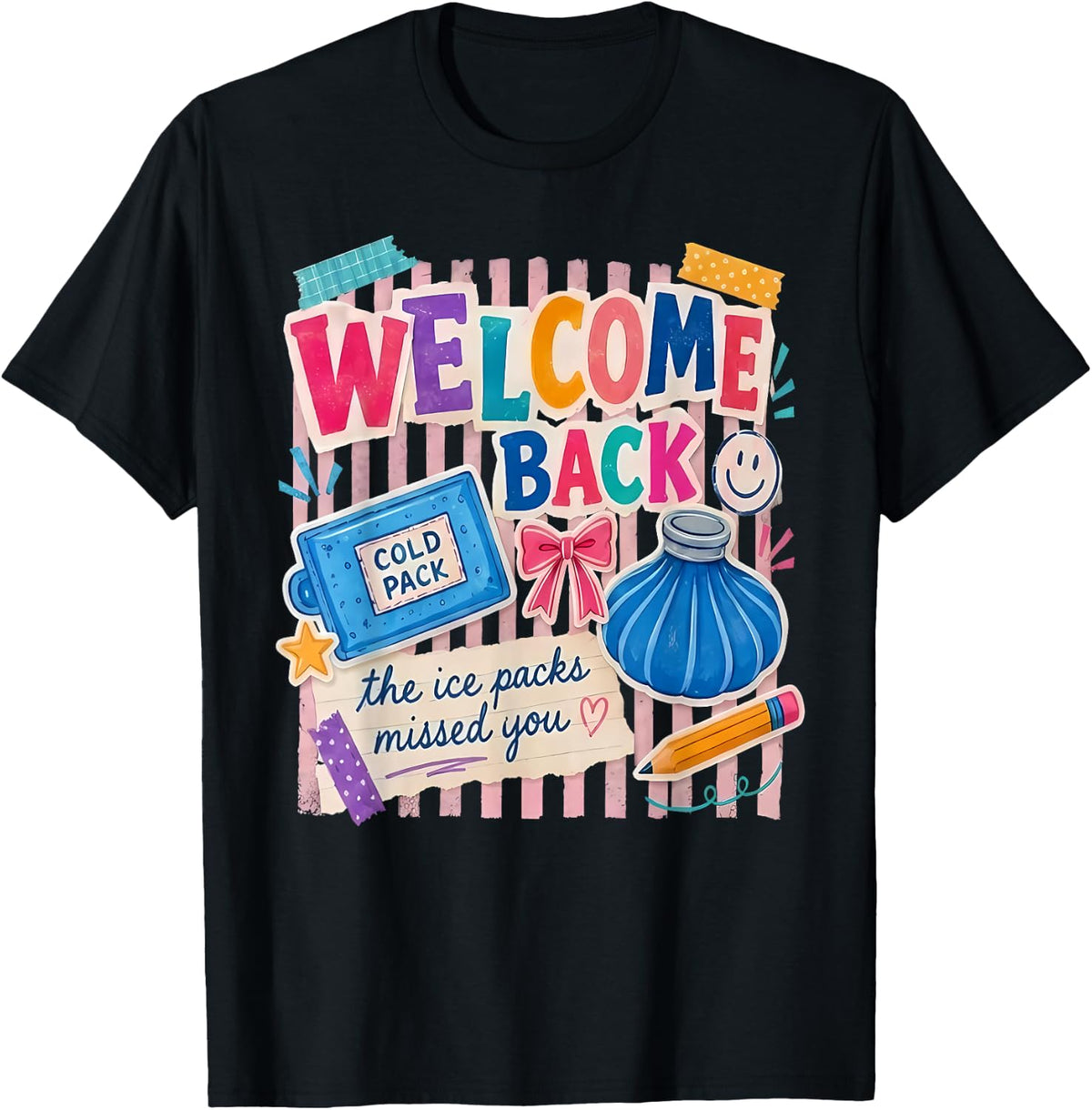 Welcome Back to School Nurse Ice Packs First Day of School T-Shirt