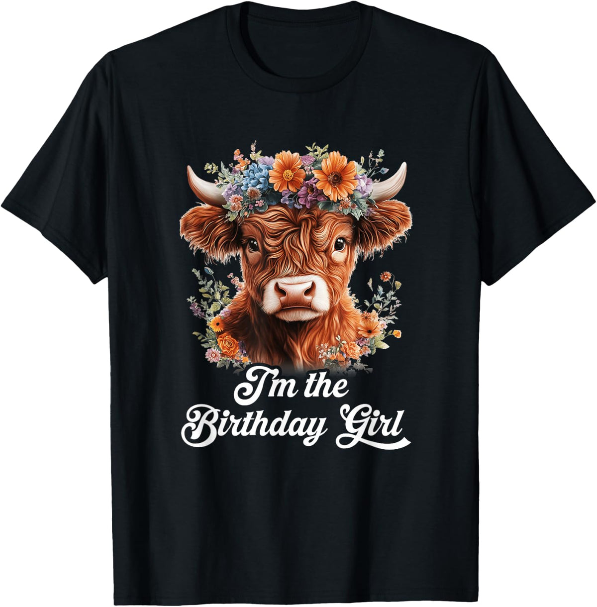 I'm The Birthday Girl Highland Cow 1St Birthday Party T-Shirt