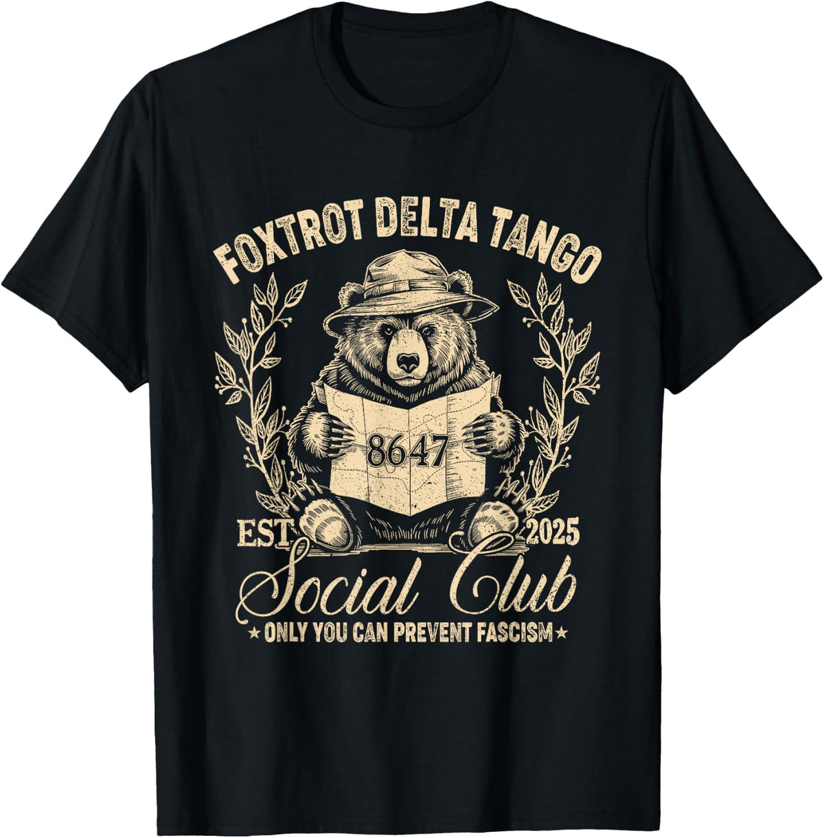 Foxtrot Delta Tango Social Club Only You Can Prevent Fascism T-Shirt