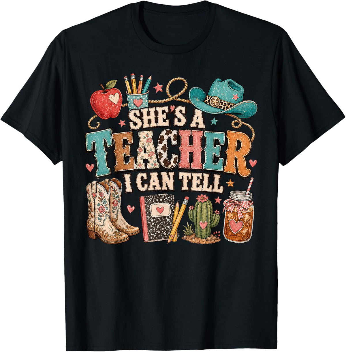She's A Teacher I Can Tell Back to School Western Classroom T-Shirt